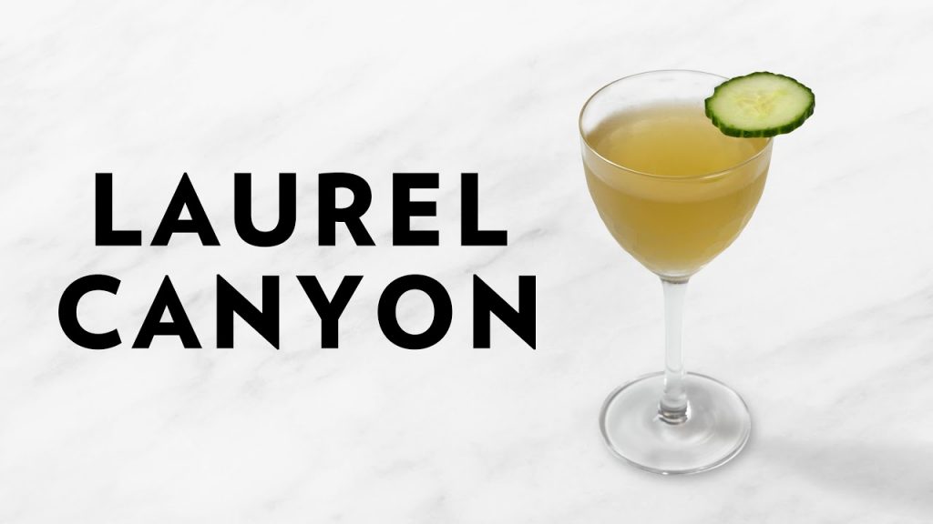 Cocktails in the time of Quarantine: The Laurel Canyon