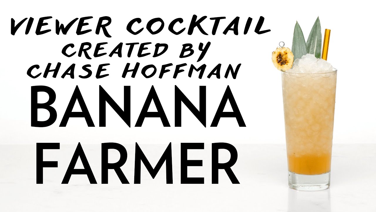 Viewer Cocktail: Banana Farmer