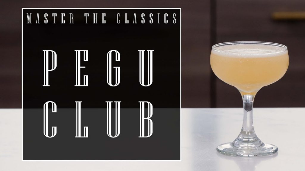 Master The Classics: Pegu Club
