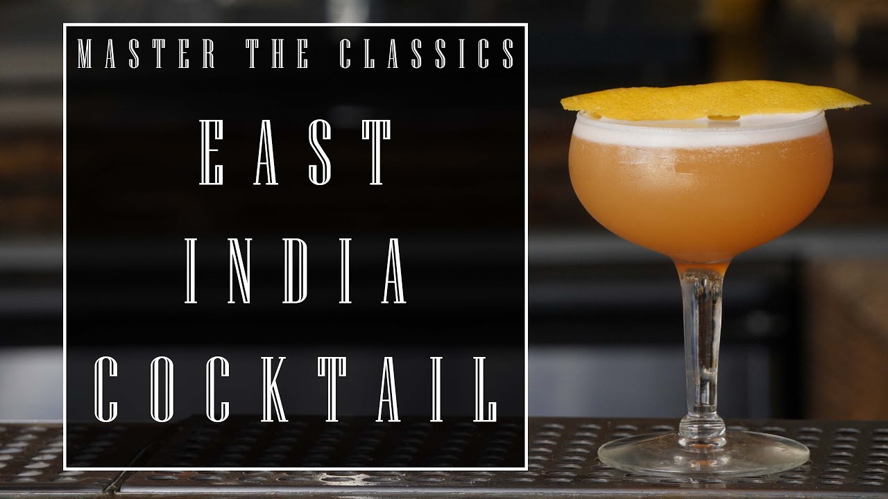 Master The Classics: East India Cocktail