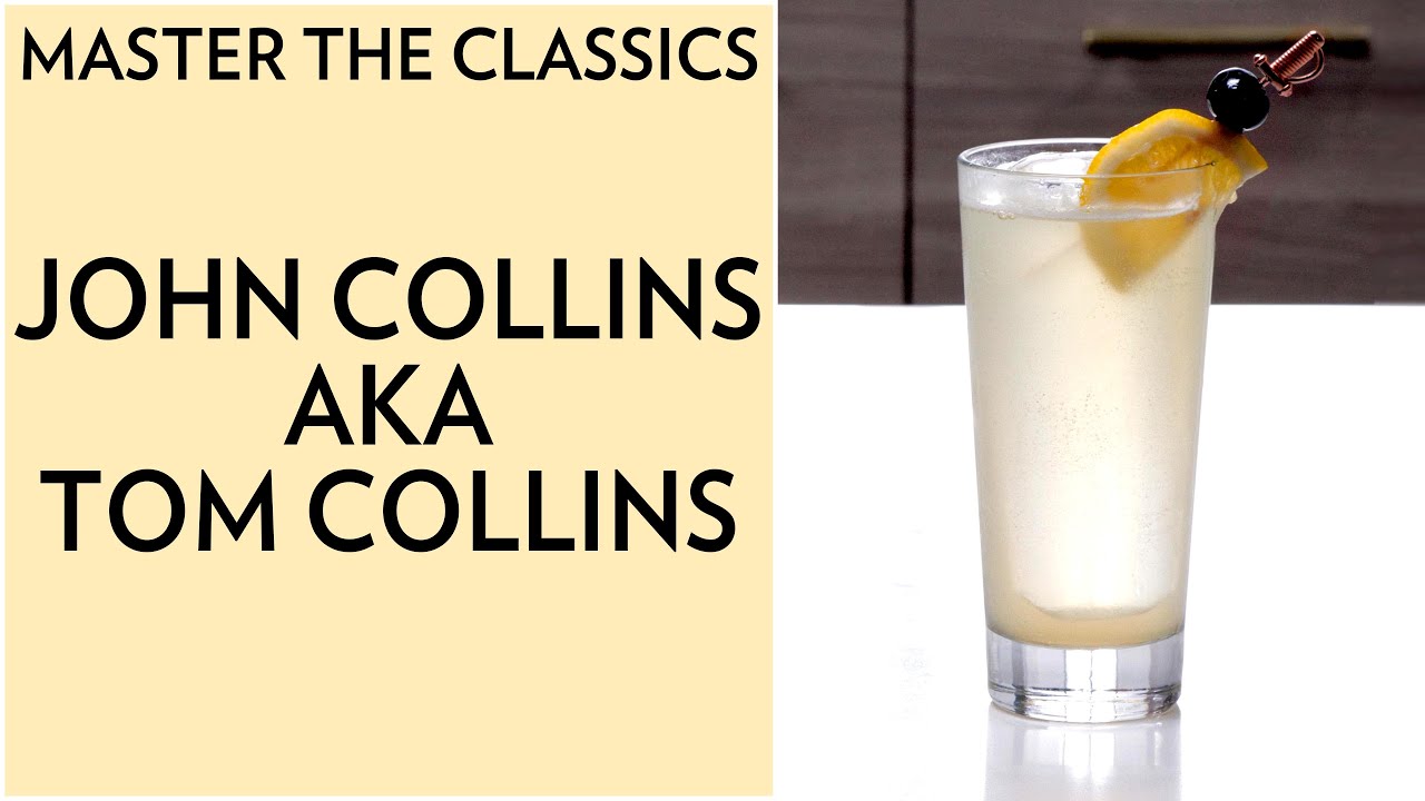 Master The Classics: John Collins aka Tom Collins
