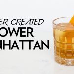 Viewer Created Cocktail! The Lower Manhattan from Jim Ferrero