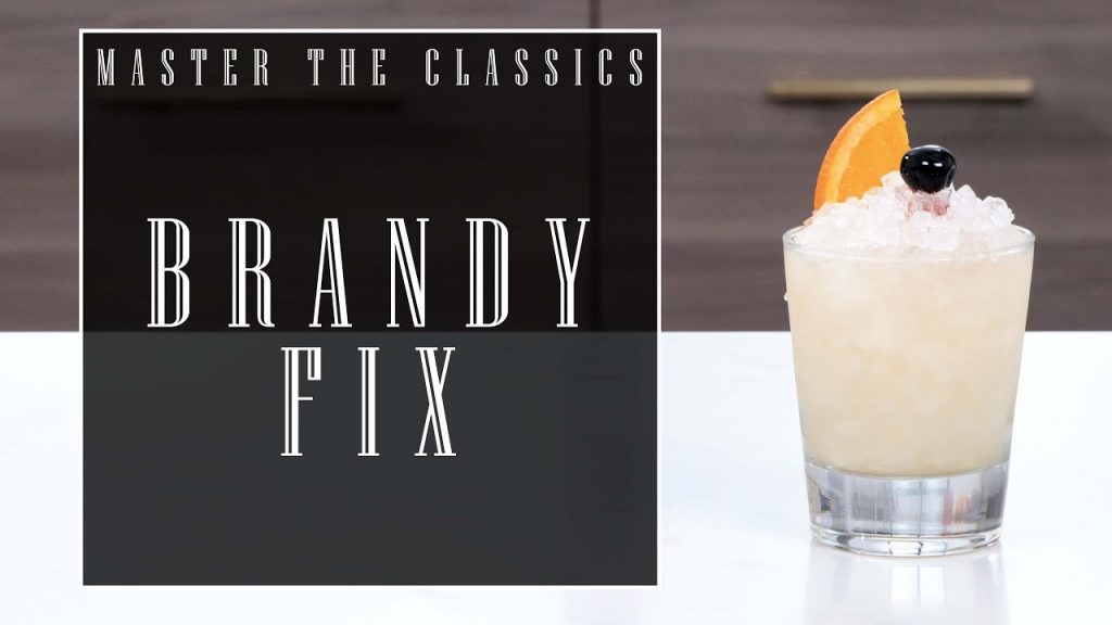 Master The Classics: Brandy Fix