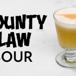 Bounty Law Sour, an original Tarantino inspired cocktail feat. Jean Felix from Truffles On The Rocks