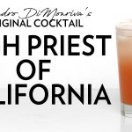 Original Cocktail: High Priest of California