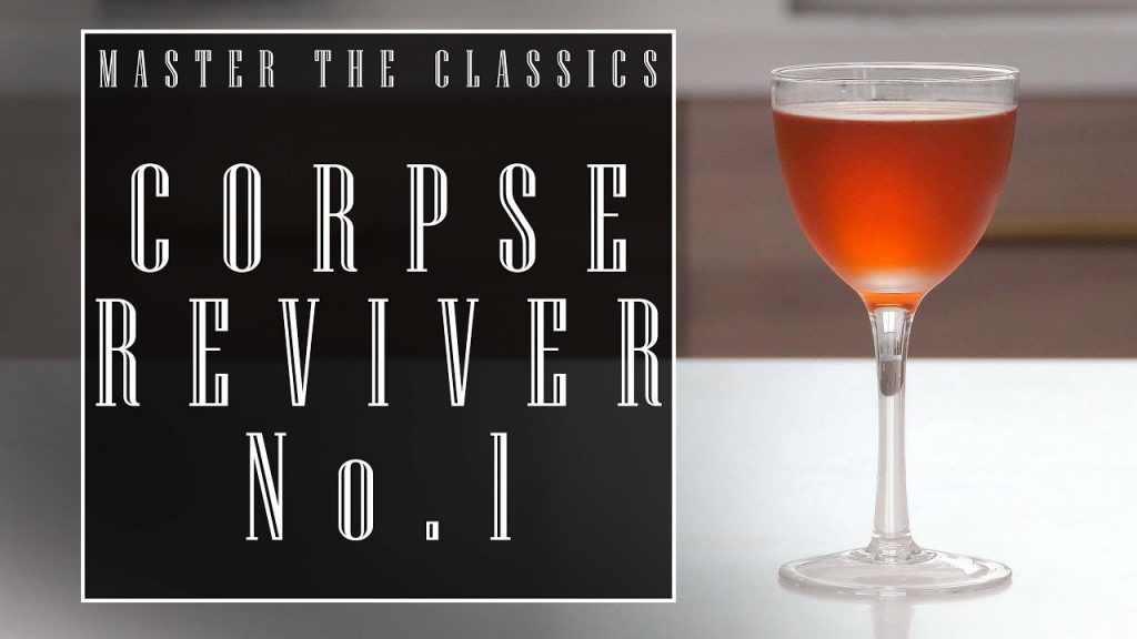 Master The Classics: Corpse Reviver #1