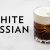 Dude, We're Reconstructing The White Russian