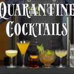 6 Delicious Quarantine Cocktails