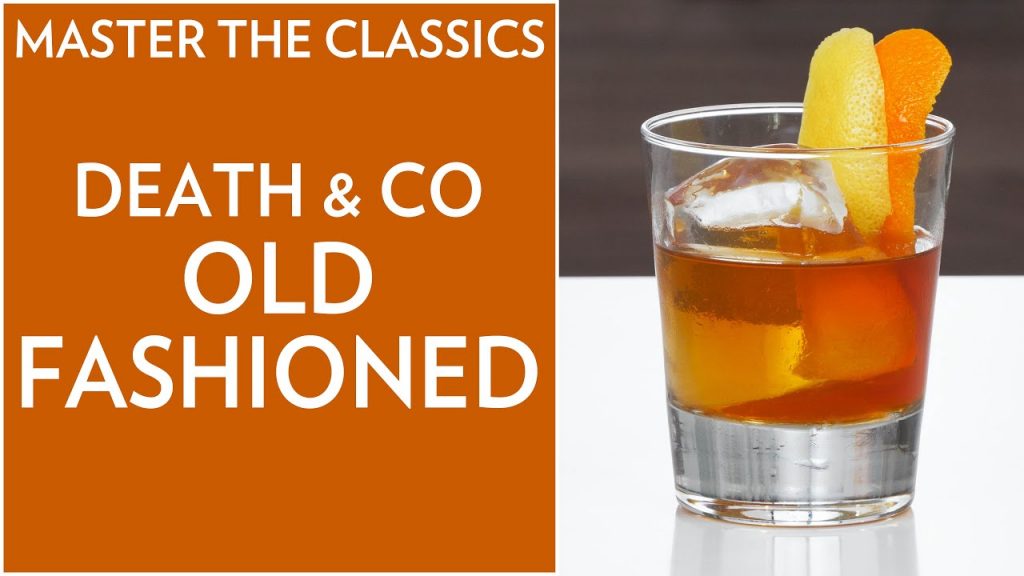 Master The Classics: Death and Co. Old Fashioned