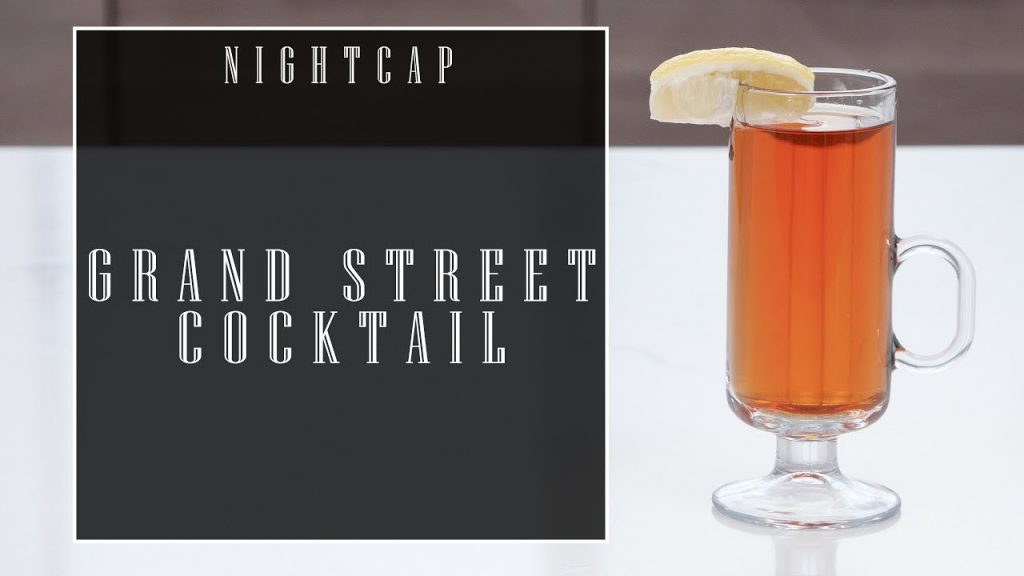 Nightcap: Grand Street Cocktail