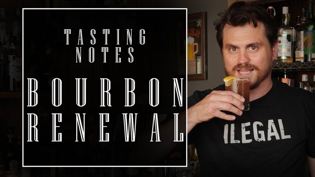 Tasting Notes: Bourbon Renewal