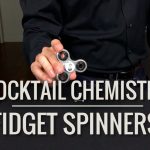 Introducing Cocktail Chemistry Fidget Spinners! (Or maybe not...)