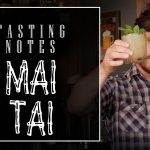 Tasting Notes: Mai Tai