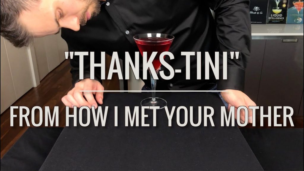 Recreated – "Thanks-tini" from How I Met Your Mother