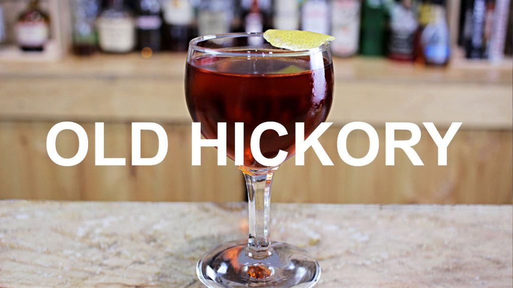 Old Hickory Cocktail Recipe