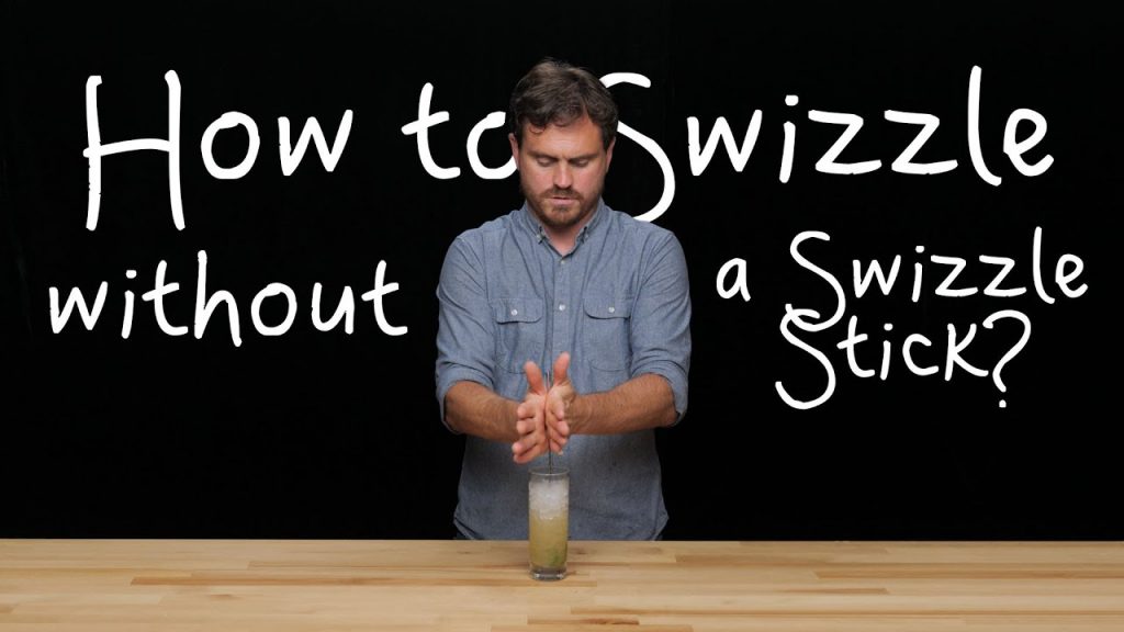How To Swizzle without a Swizzle Stick