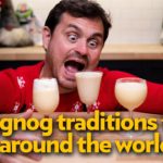 Noggin Around The World - 3 Eggnog Traditions
