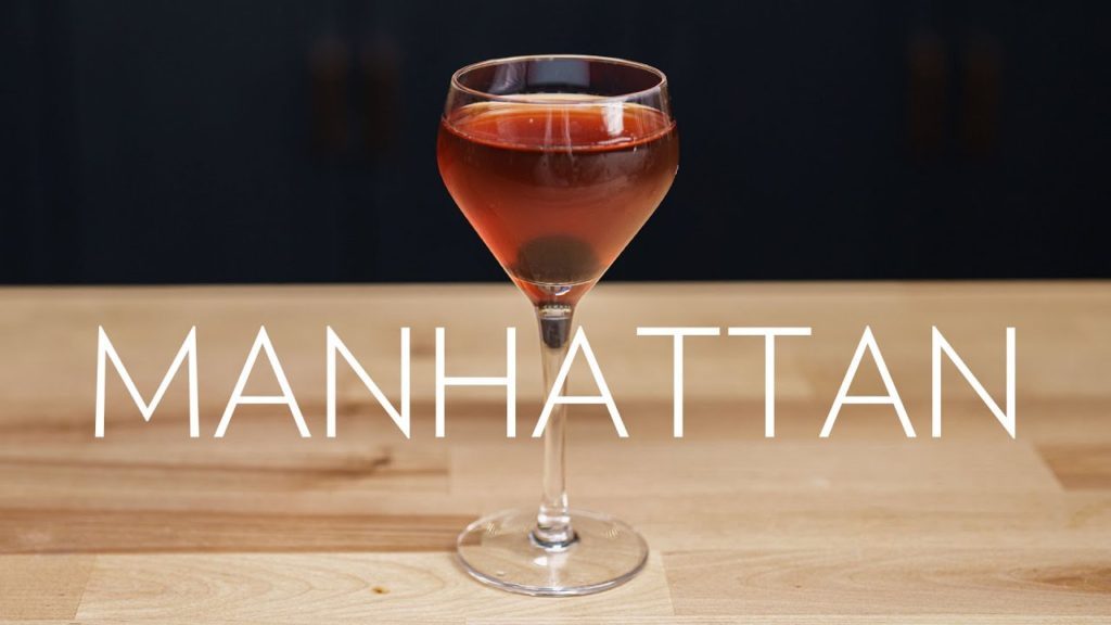 The Manhattan. That's all, just make it.