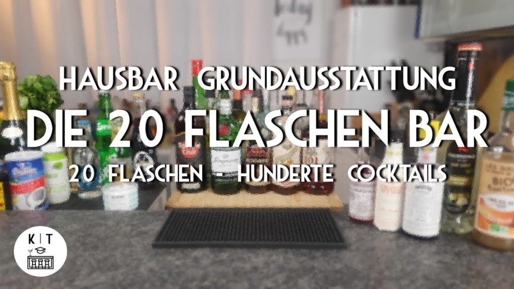 Die 20 Flaschen Bar – Hunderte Cocktails mit dieser Grundausstattung für die Hausbar (Bar Basics)