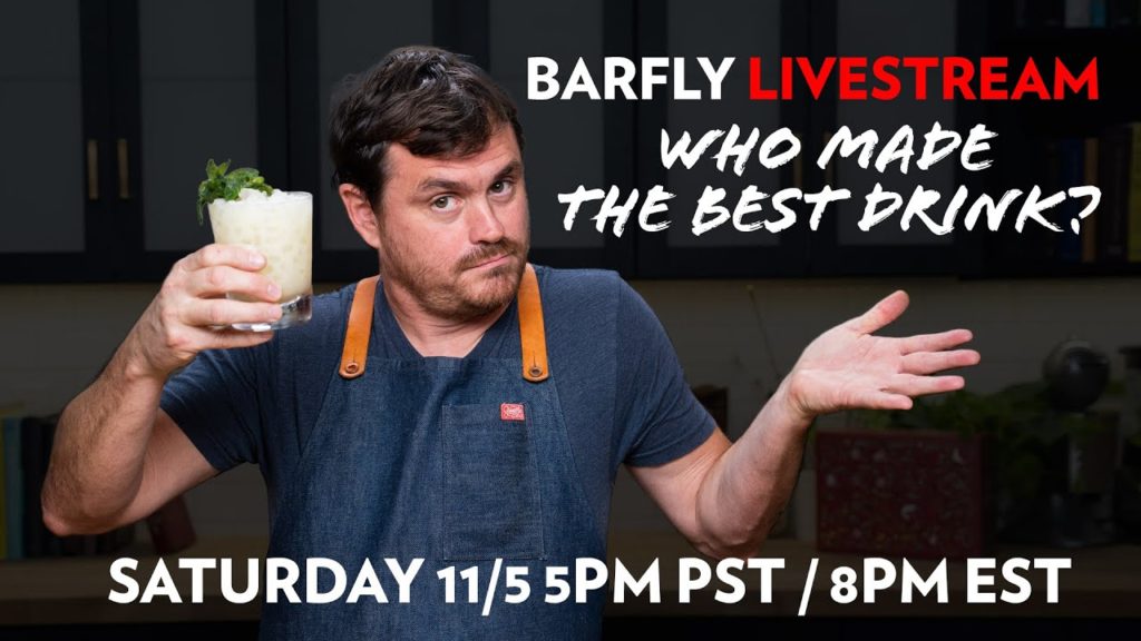 Judging the Barfly Cocktail Competition LIVE! Saturday 11/5 5pm PST / 8pm EST