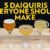 5 Favorite Daiquiris EVERYONE should make