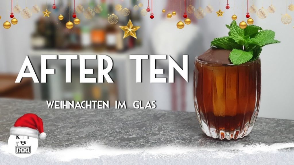 After Ten Cocktail – Weihnachten im Glas!
