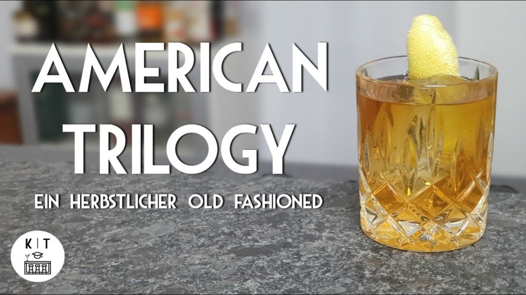 American Trilogy Cocktail – eine herbstliche Old Fashioned Variation