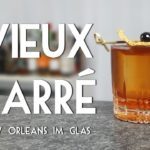 Vieux Carre Cocktail - New Orleans im Glas