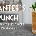 Planters Punch - Die Tiki-Version eines Cocktail Klassikers