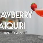Strawberry Daiquiri Cocktail - mit selbst hergestelltem Erdbeer-Rum, ohne Mixer und "Non-Frozen"