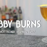 Bobby Burns Cocktail - ein Manhattan Twist für einen Schotten
