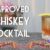 Improved Whiskey Cocktail – Die “Mutter” des Old Fashioneds?