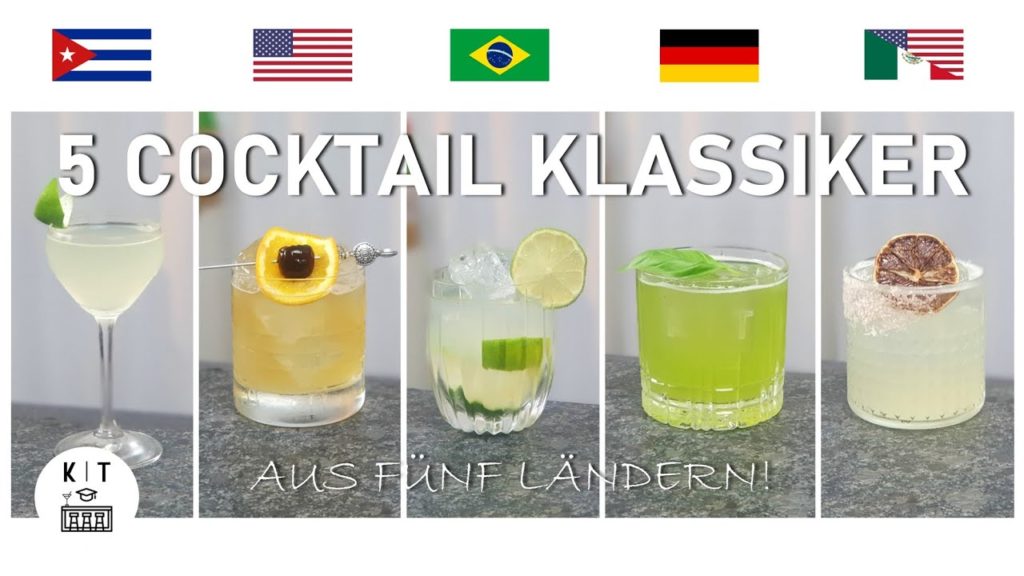 Cocktails selbst machen: 5 Cocktail Klassiker aus 5 Ländern – Schnell und einfach zubereitet